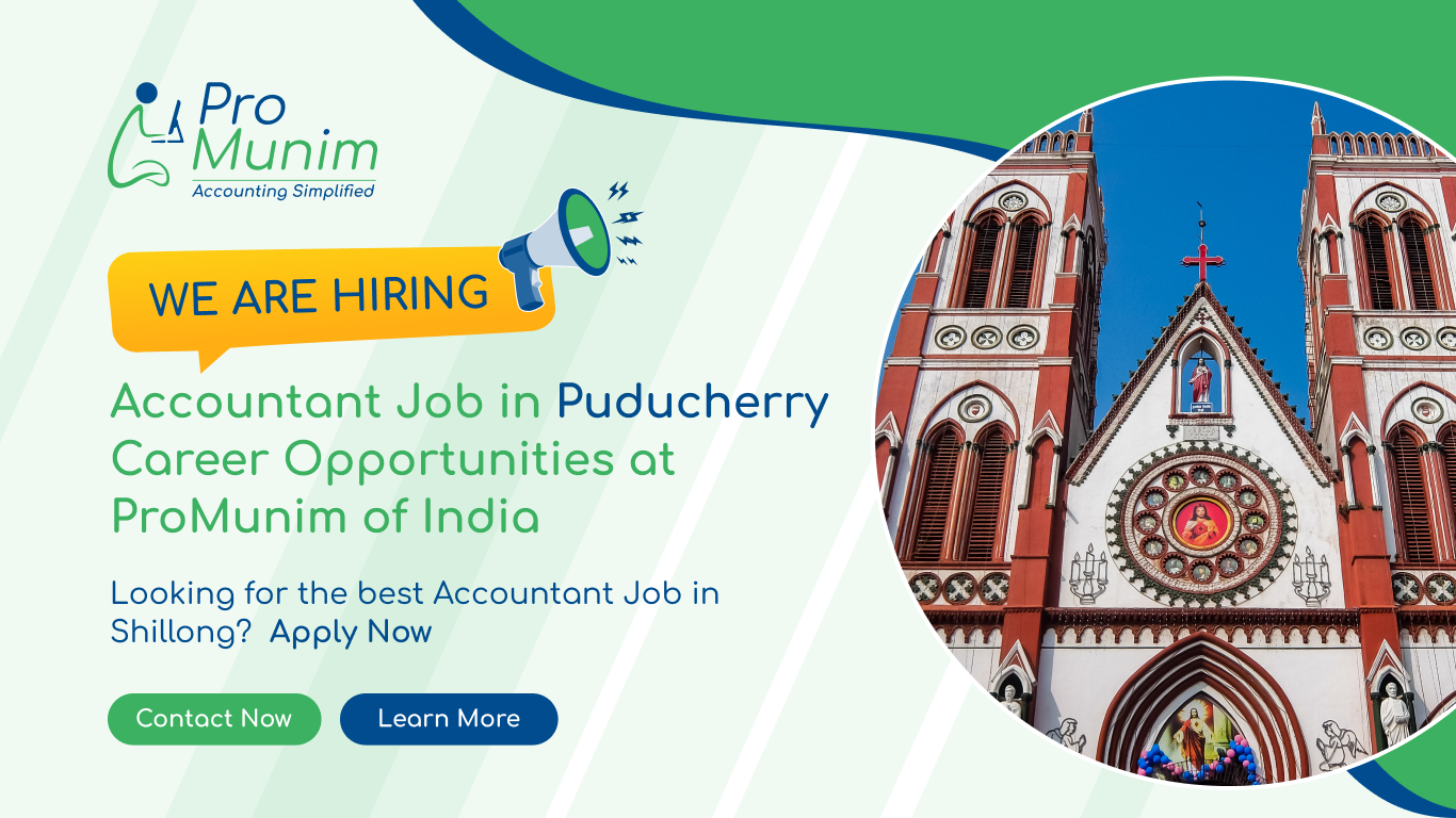 Accountant Job in Puducherry – Latest Accounting & Finance Career Opportunities at ProMunim