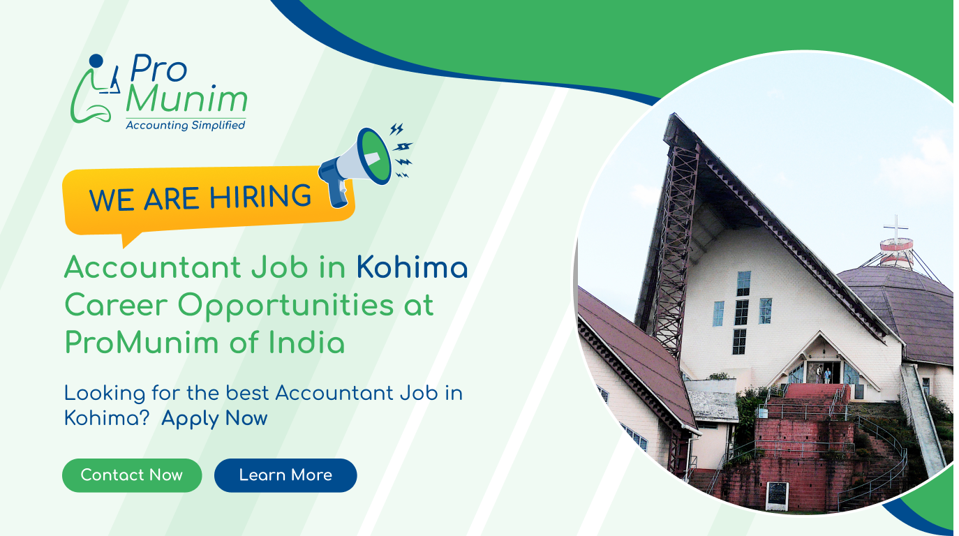 Accountant Job in Kohima – Latest Accounting & Finance Career Opportunities at ProMunim
