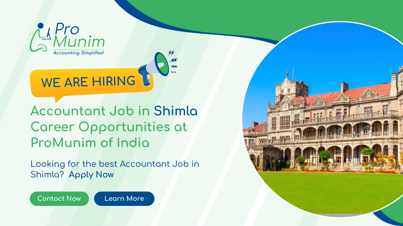 Accountant Job in Shimla – Latest Accounting & Finance Career Opportunities at ProMunim