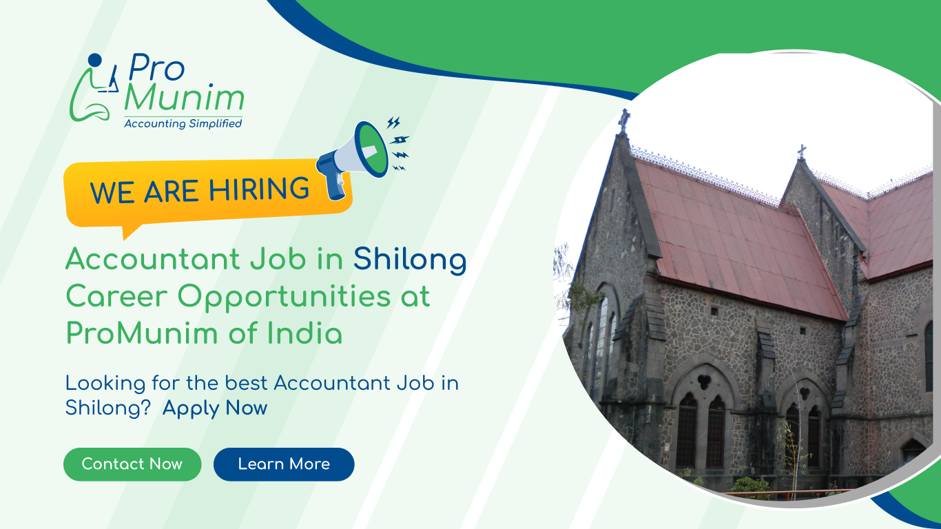 Accountant Job in Shillong – Latest Accounting & Finance Career Opportunities at ProMunim