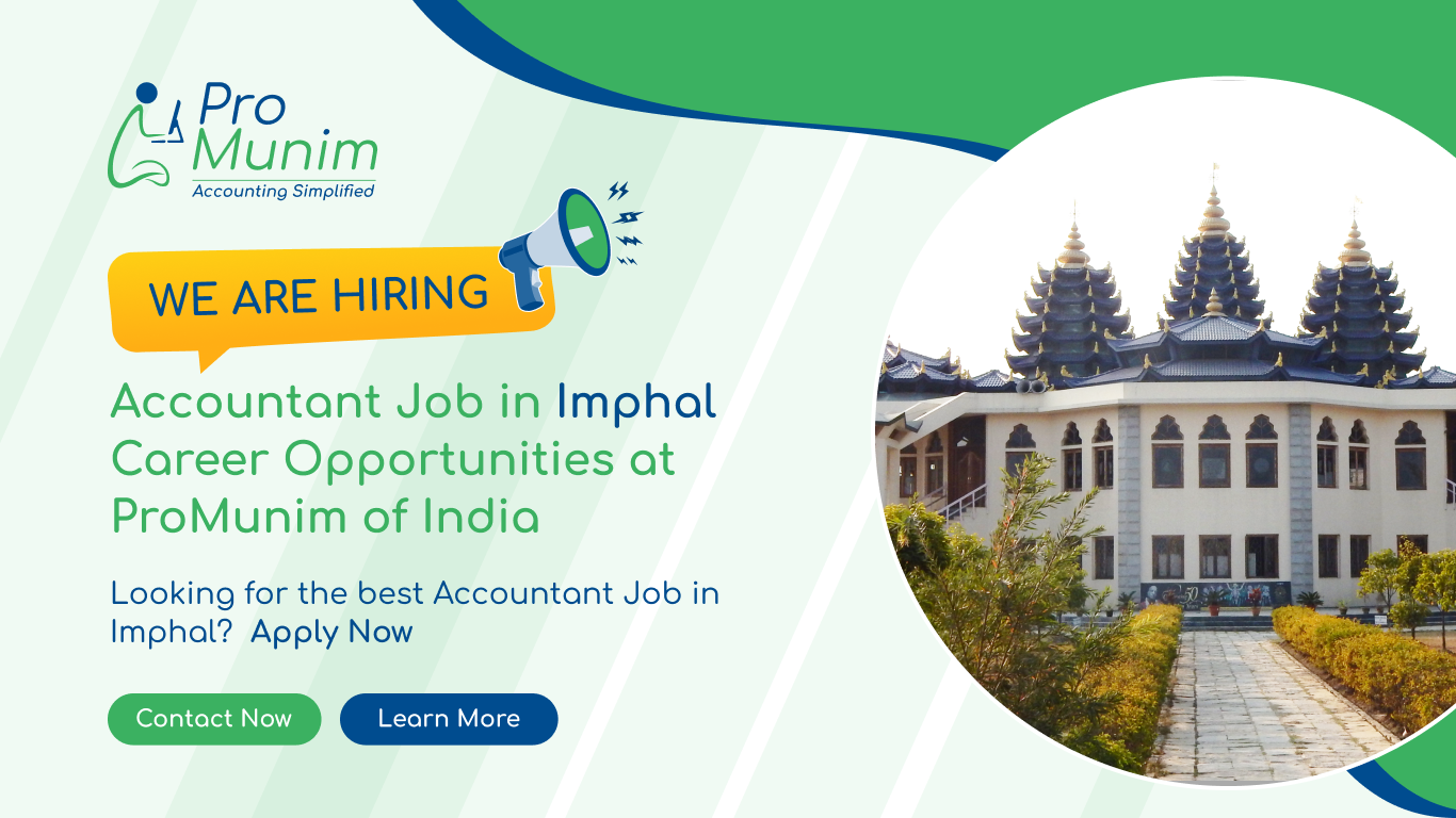 Accountant Job in Imphal – Latest Accounting & Finance Career Opportunities at ProMunim