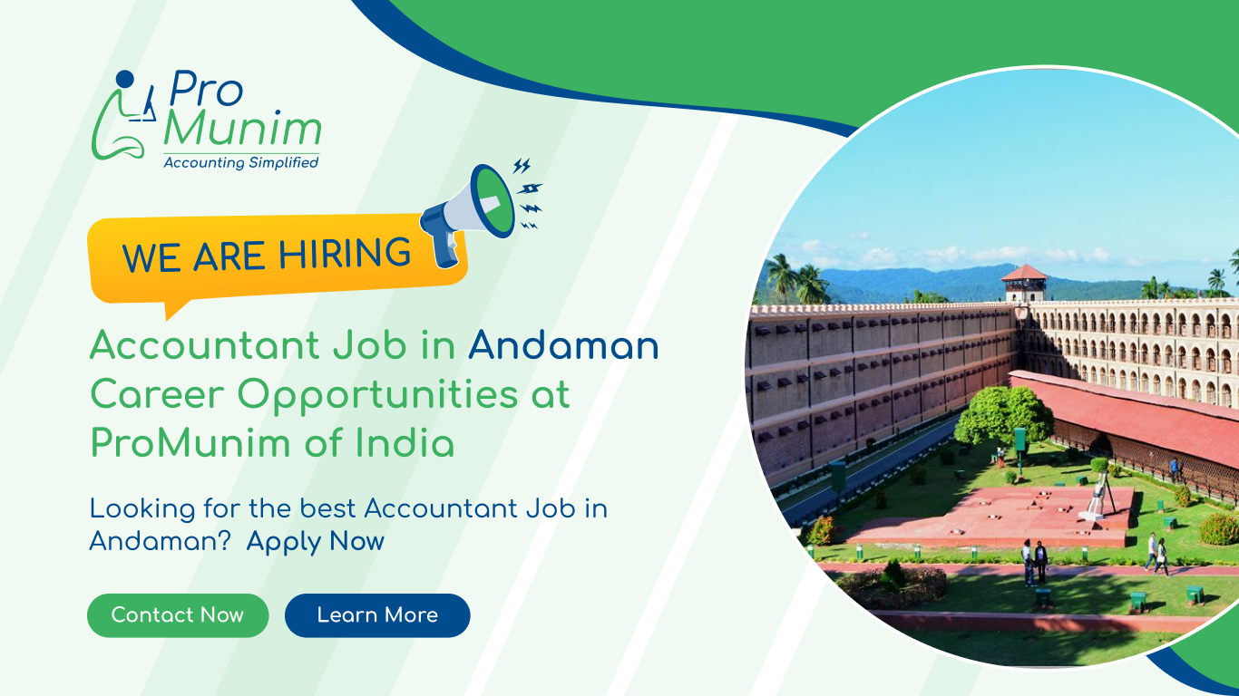 Accountant Job in Andaman – Latest Accounting & Finance Career Opportunities at ProMunim