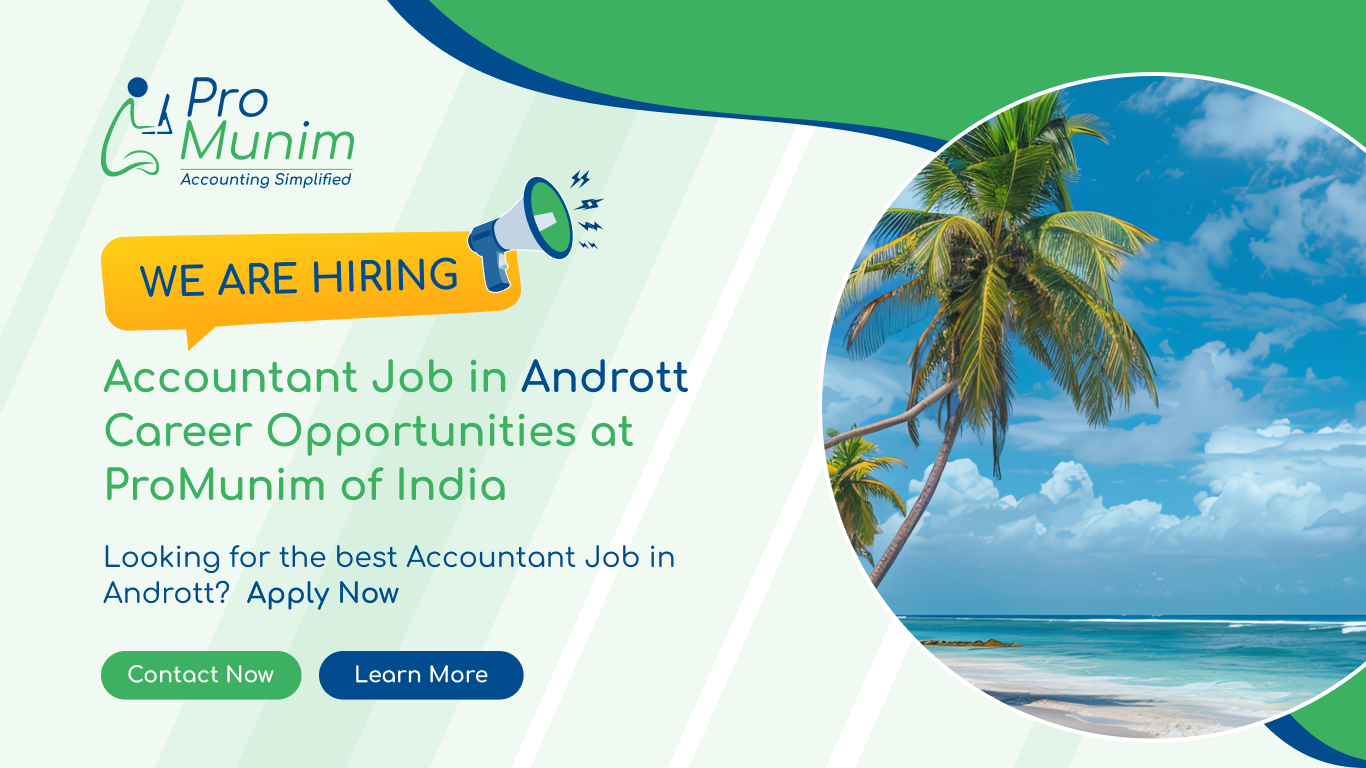 Accountant Job in Andrott – Latest Accounting & Finance Career Opportunities at ProMunim